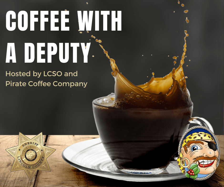 Coffee cup in background. Text reads Coffee with a Deputy 