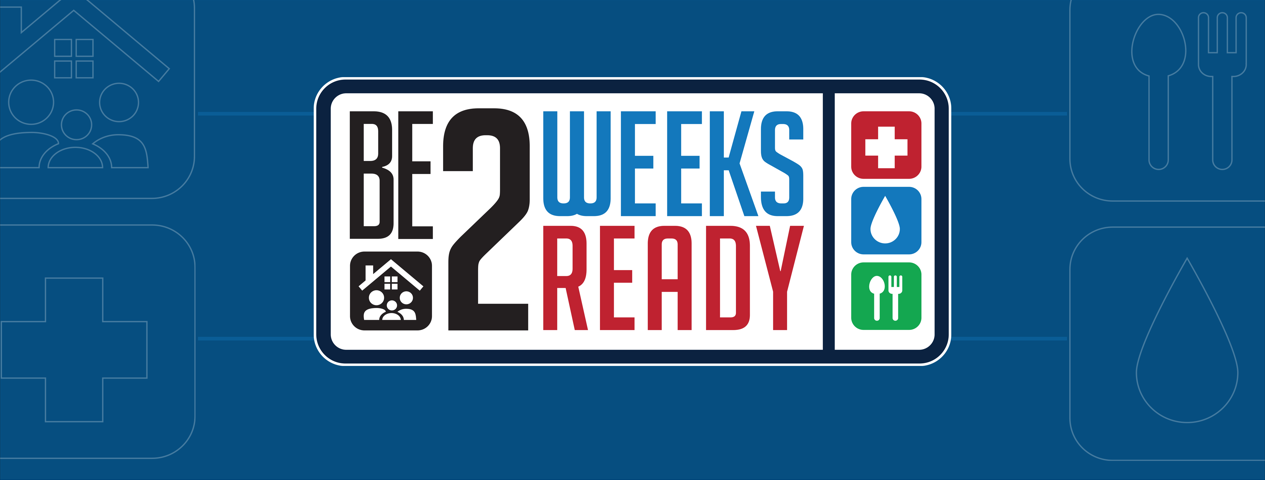 Be two-weeks ready graphic. Blue background with icons for home, health, water, food. 
